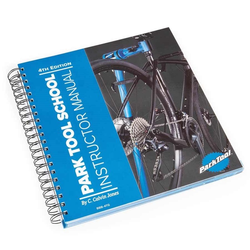 Park Tool School Instructor Manual  4th Edition